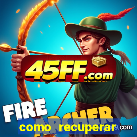 como recuperar senha do fortune tiger